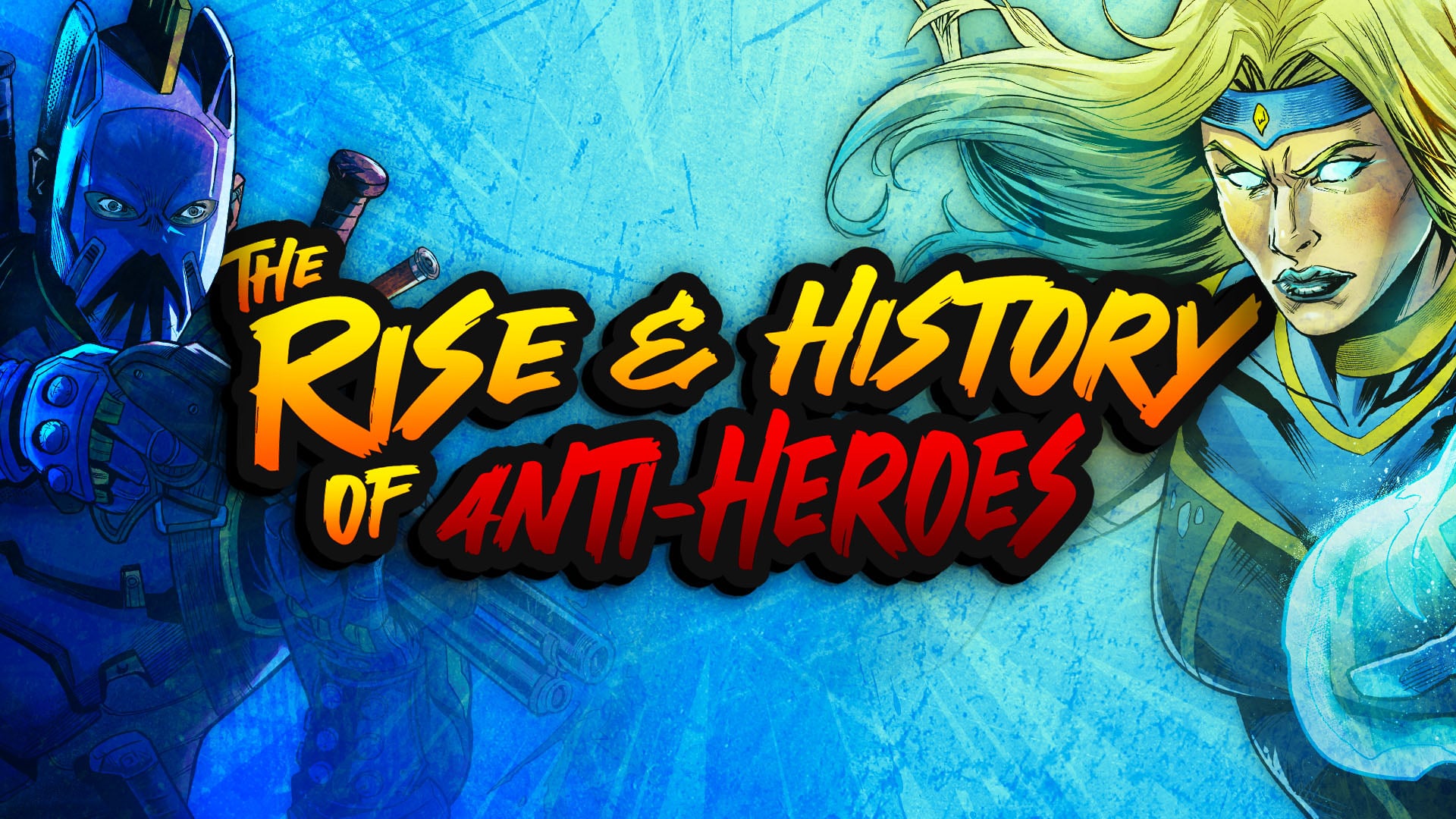 The Rise Of The Anti-Hero In Comics | Rippaverse®