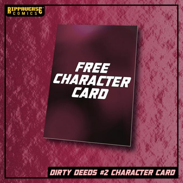 Dirty Deeds #2 Character Card